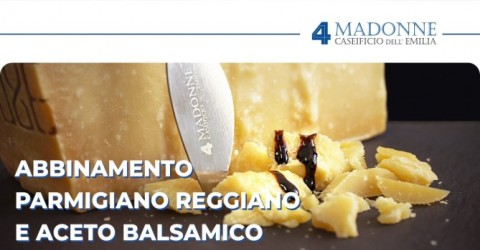 Parmigiano Reggiano e Aceto Balsamico: storia e regole dell’abbinamento